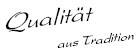 Qualitt aus Tradition